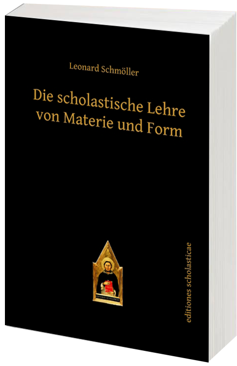 Die scholastische Lehre von Materie und Form