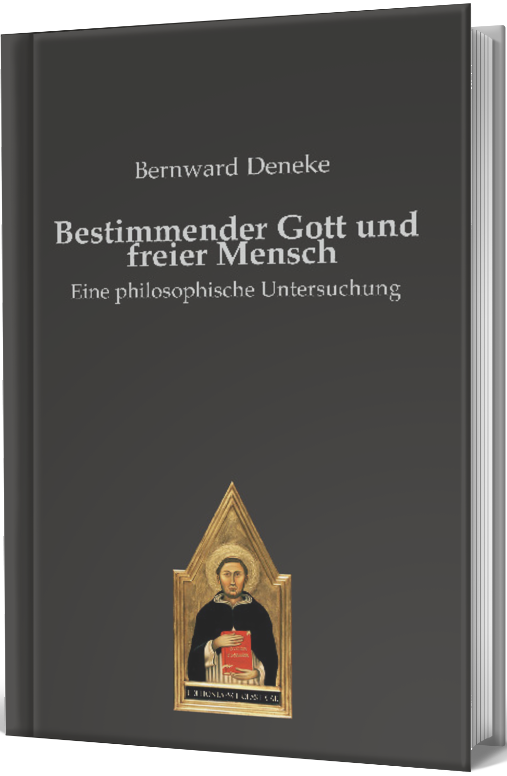 Bestimmender Gott und freier Mensch