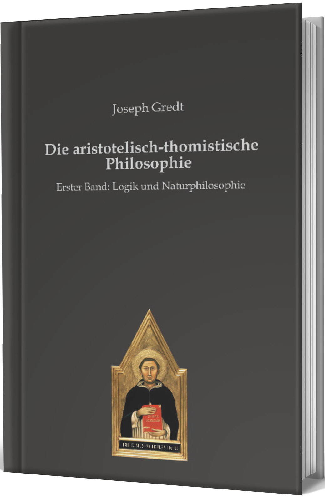 Die aristotelisch-thomistische Philosophie Bd.1 – Editiones